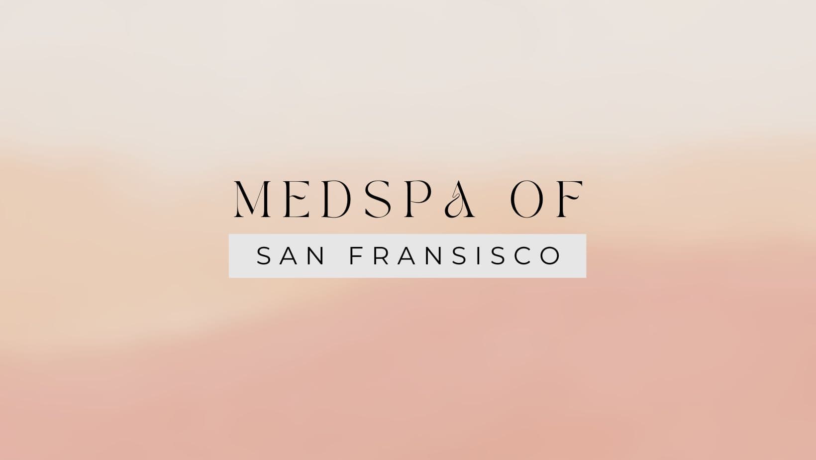 Medspa of San Francisco